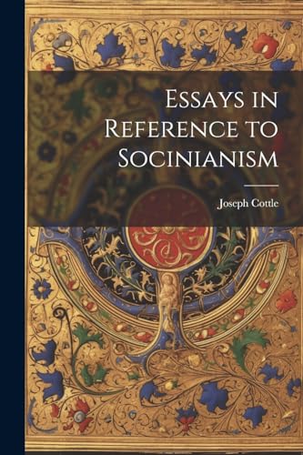 Cottl - Essays in Reference to Socinianism - New paperback or softback