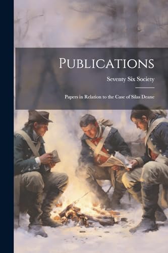 Seventy Six Society - Publications: Papers in Relation to the Case of