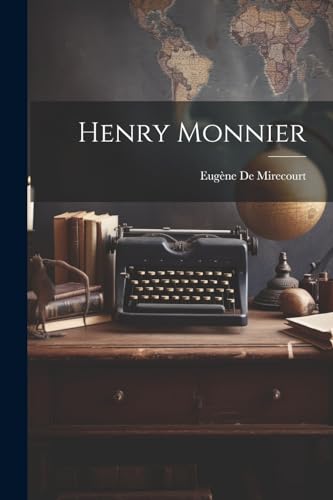 De Mirecourt - Henry Monnier - New paperback or softback