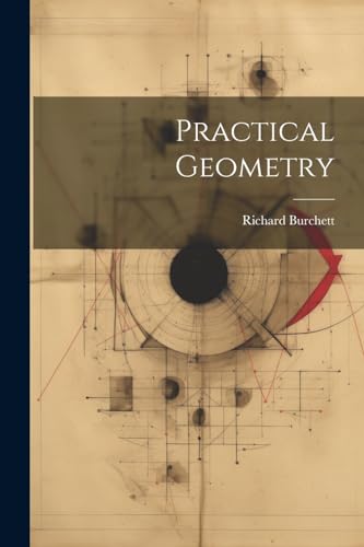 Burchett - Practical Geometry - New paperback or softback