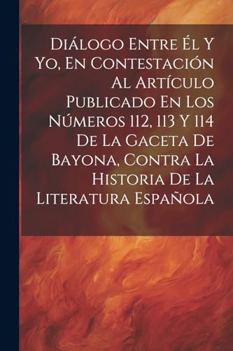 Anonymous - Di?logo Entre ?l Y Yo, En Contestaci?n Al Art?culo Publica