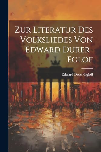 Dorer-Egloff - Zur Literatur des Volksliedes von  Durer-Eglof - New pa