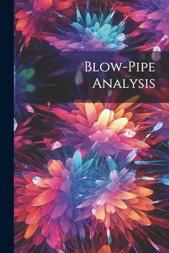 Anonymous - Blow-Pipe Analysis - New paperback or softback