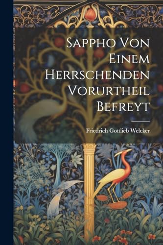 Welcker - Sappho Von Einem Herrschenden Vorurtheil Befreyt - New paper