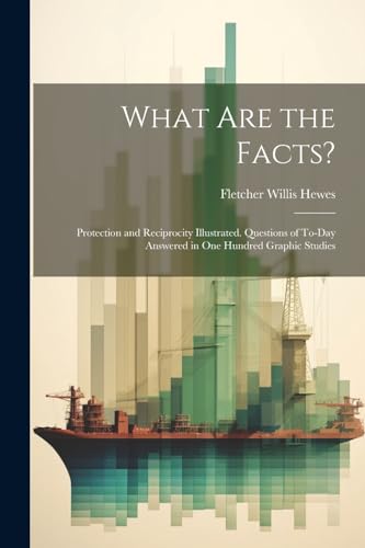 Hewes - What Are the Facts?: Protection and Reciprocity Illustrated. Q