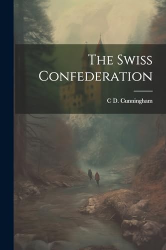 Cunningham - Swiss Confederation - New paperback or softback