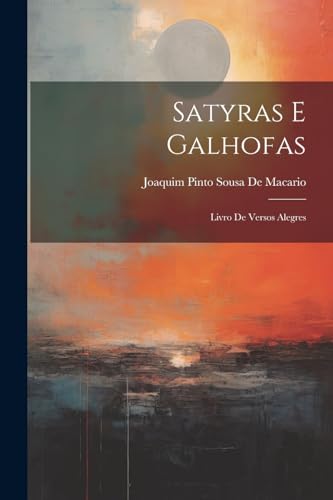 De Macario - Satyras E Galhofas: Livro De Versos Alegres - New paperba