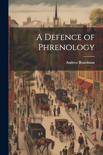 Boardman - A Defence of Phrenology - New paperback or softback