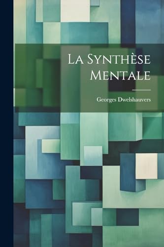 Dwelshauvers - La Synth?se Mentale - New paperback or softback