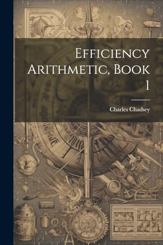 Chadsey - Efficiency Arithmetic, Book 1 - New paperback or softback