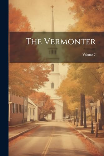 Anonymous - Vermonter; Volume 7 - New paperback or softback
