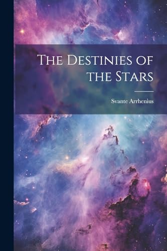 Arrhenius - Destinies of the Stars - New paperback or softback