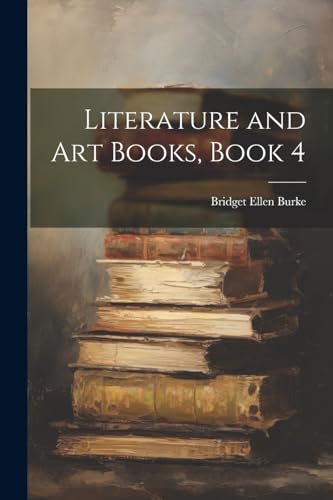 Burk - Literature and Art Books, Book 4 - New paperback or softback