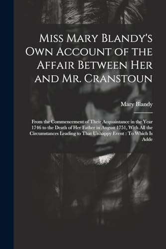 Blandy - Miss  's Own Account of the Affair Between Her and Mr. Cranst