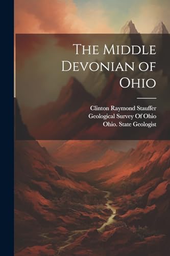 Geological Survey Of - Middle Devonian of Ohio - New paperback or soft