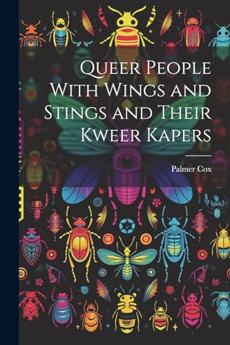 Cox - Queer People With Wings and Stings and Their Kweer Kapers - New