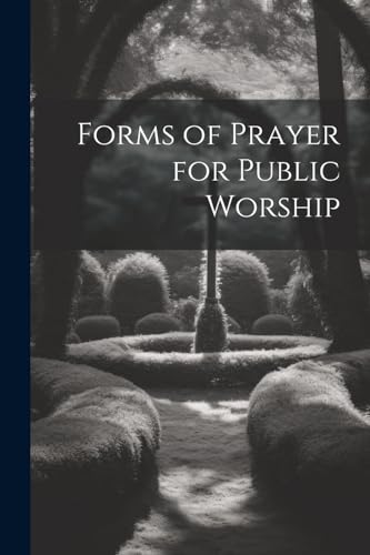Anonymous - Forms of Prayer for Public Worship - New paperback or soft