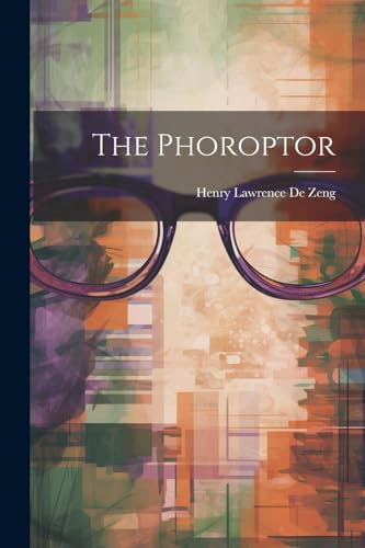 De Zeng - Phoroptor - New paperback or softback