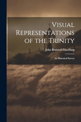 MacHarg - Visual Representations of the Trinity: An Historical Survey