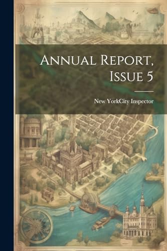 New York N.Y.. City - Annual Report, Issue 5 - New paperback or softba