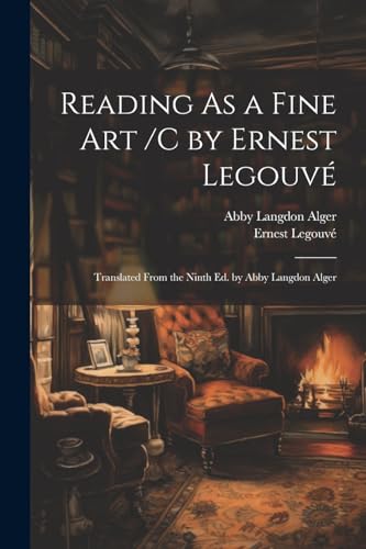 Legouv? - Reading As a Fine Art /C by   ; Translated From the Ninth Ed