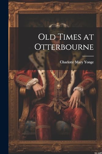 Yong - Old Times at Otterbourne - New paperback or softback