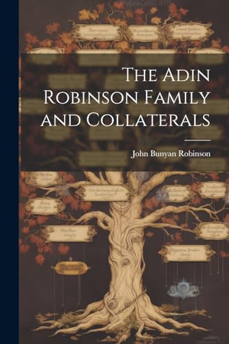 Robinson - Adin  Family and Collaterals - New paperback or softback