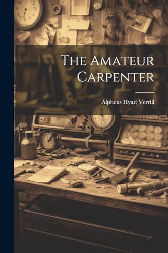 Verrill - Amateur Carpenter - New paperback or softback