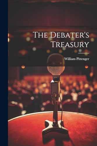 Pittenger - Debater's Treasury - New paperback or softback