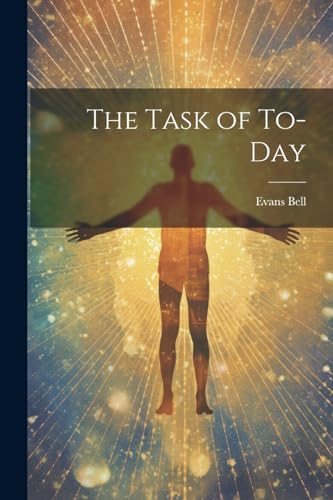 Bell - Task of To-Day - New paperback or softback