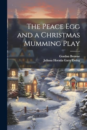 Ewing - Peace Egg and a Christmas Mumming Play - New paperback or soft