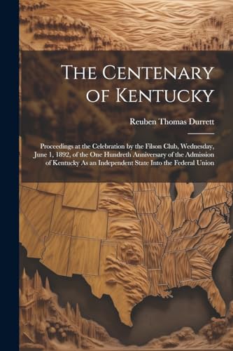 Durrett - Centenary of Kentucky: Proceedings at the Celebration by the