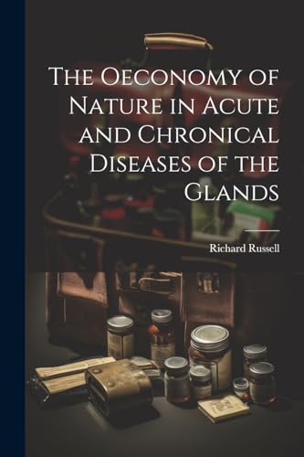 Russell - Oeconomy of Nature in Acute and Chronical Diseases of the Gl