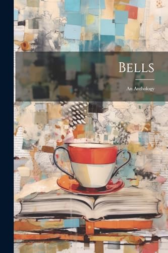 Anonymous - Bells: An Anthology - New paperback or softback
