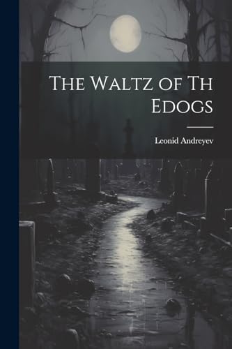 Andreyev - Waltz of Th Edogs - New paperback or softback