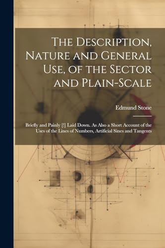 Ston - Description, Nature and General Use, of the Sector and Plain-Sc