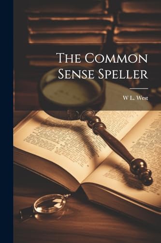West - Common Sense Speller - New paperback or softback