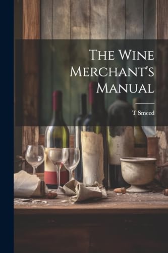 Smeed - he Wine Merchan's Manual - New paperback or softback