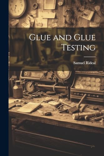Rideal - Glue and Glue Testing - New paperback or softback