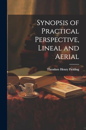 Fielding - Synopsis of Practical Perspective, Lineal and Aerial - New