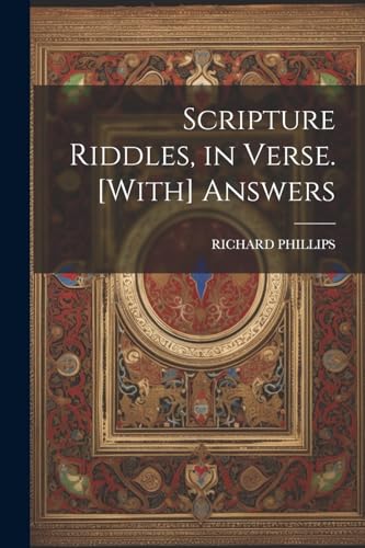 PHILLIPS - Scripture Riddles, in Verse. [With] Answers - New paperback