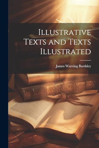 Bardsley - Illustrative Texts and Texts Illustrated - New paperback or