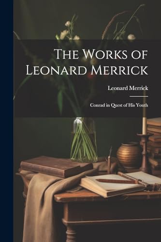 Merrick - Works of  : Conrad in Quest of His Youth - New paperback or