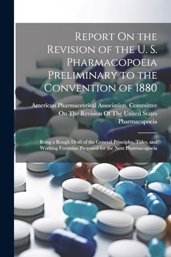 American Pharmaceuti - Report On the Revision of the U. S. Pharmacopoe