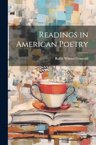 Griswold - Readings in American Poetry - New paperback or softback