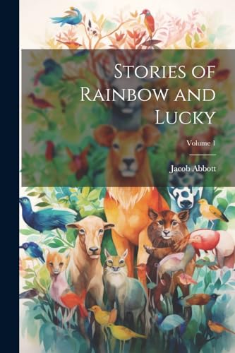 Abbott - Stories of Rainbow and Lucky; Volume 1 - New paperback or sof