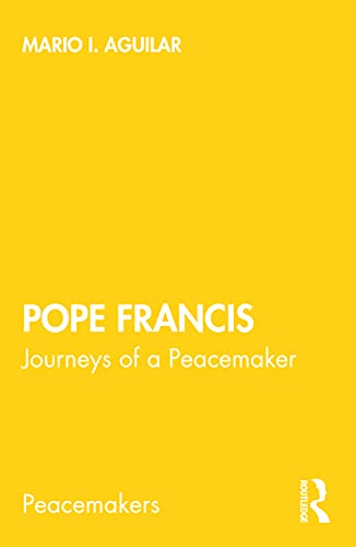 Aguilar - Pope Francis  Journeys of a Peacemaker - New paperback or so