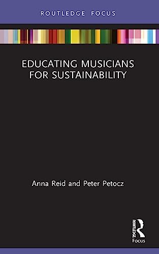 Peter Petocz - Educating Musicians for Sustainability - New Paperback