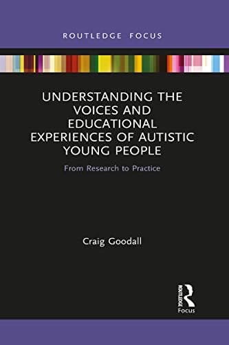 Craig Goodall - Understanding the Voices and Educational Experiences o
