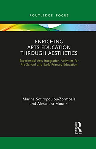 Sotiropoulou-Zormpal - Enriching Arts Education through Aesthetics  Ex